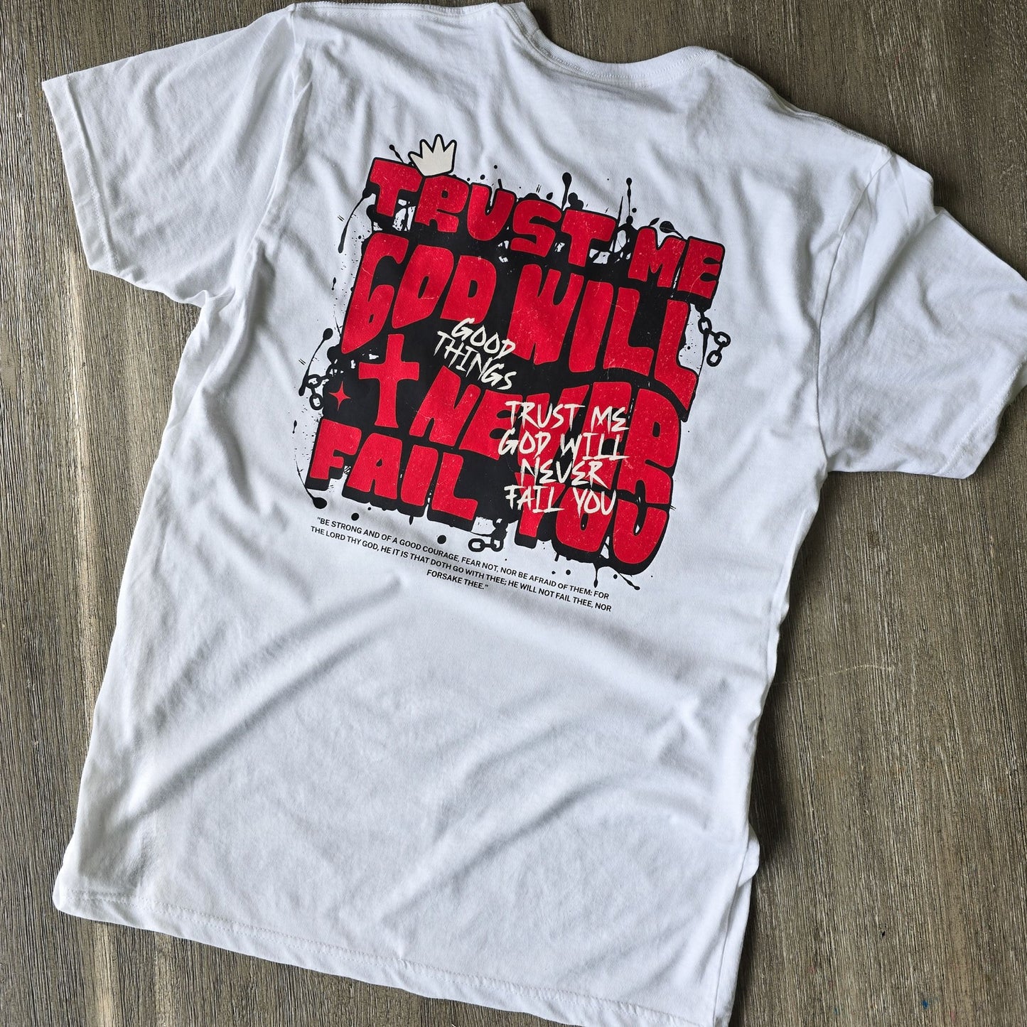 God will never Fail T-Shirt