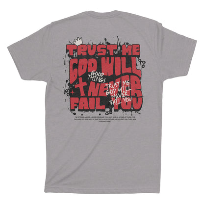 God will never Fail T-Shirt