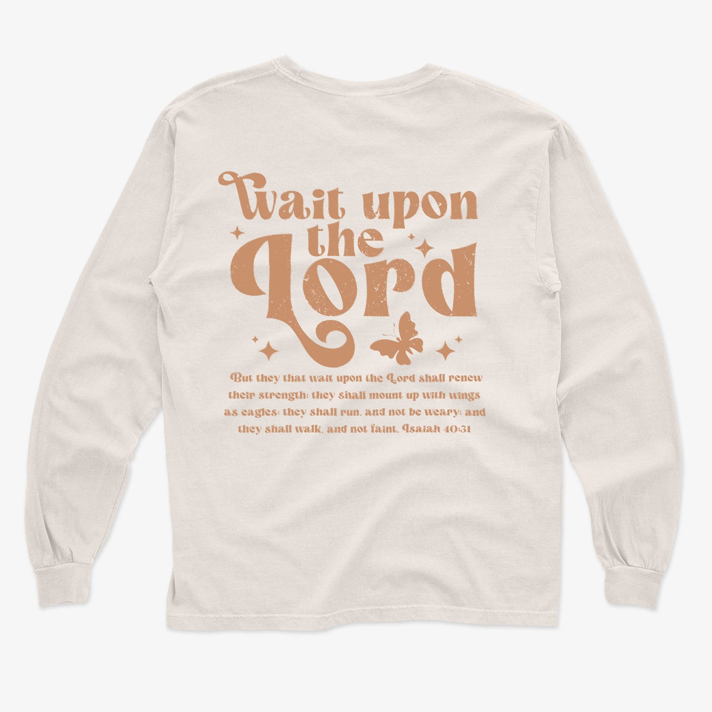 Wait upon the Lord  Sweatshirt