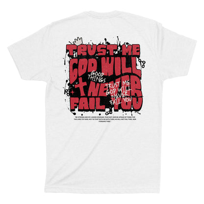 God will never Fail T-Shirt